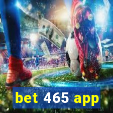 bet 465 app